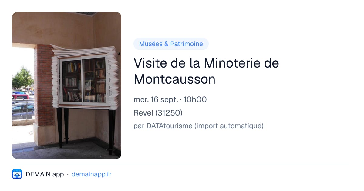 Visite de la Minoterie de Montcausson — Revel