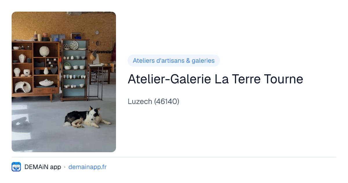 Atelier-Galerie La Terre Tourne — Luzech
