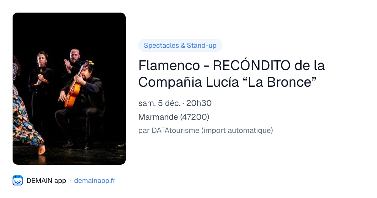 Flamenco - RECÓNDITO de la Compañia Lucía “La Bronce” — Marmande