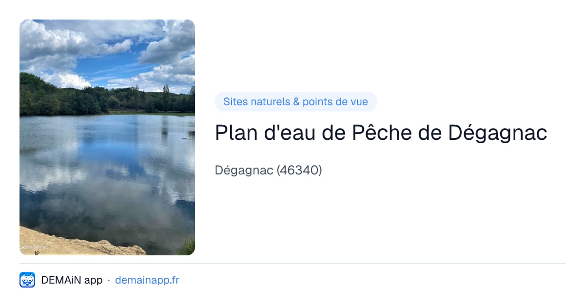 Plan d'eau de Pêche de Dégagnac — Dégagnac