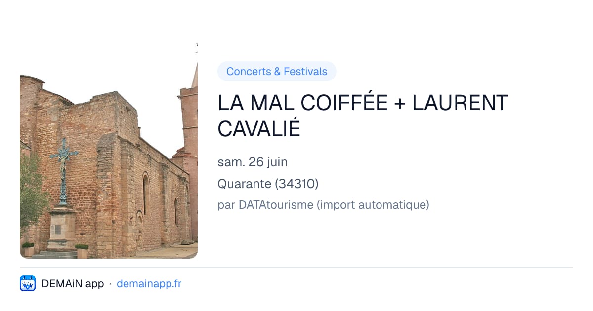 LA MAL COIFFÉE + LAURENT CAVALIÉ — Quarante