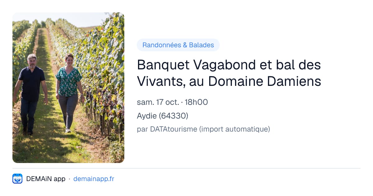 Banquet Vagabond et bal des Vivants, au Domaine Damiens — Aydie