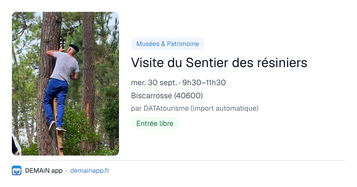 Visite du Sentier des résiniers — Biscarrosse