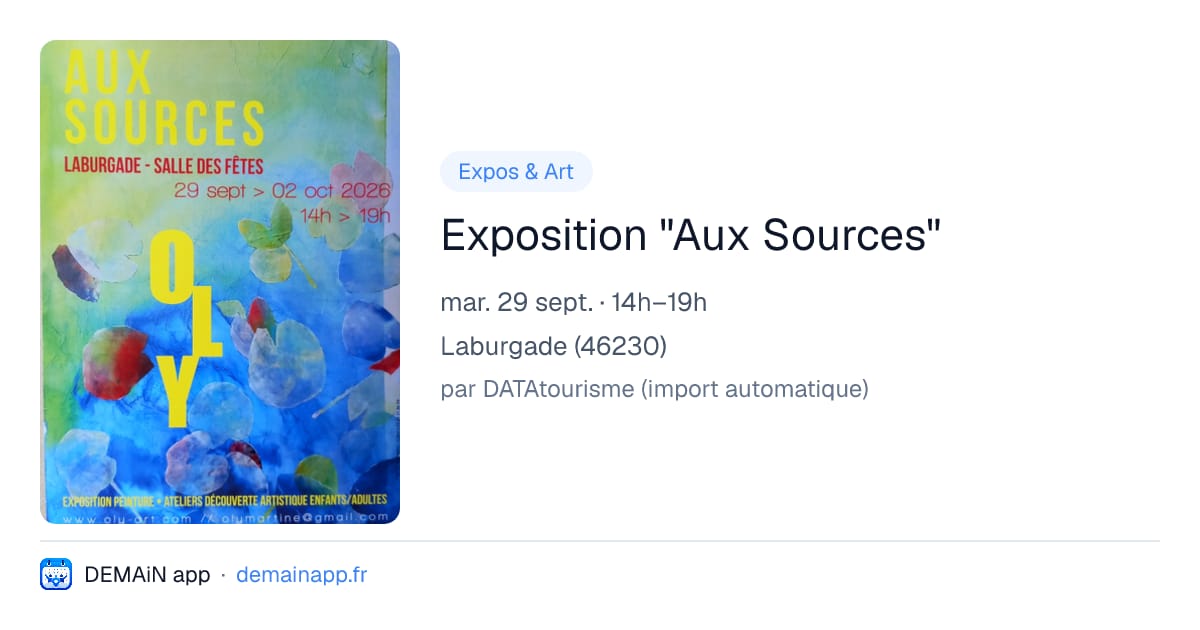 Exposition "Aux Sources" — Laburgade