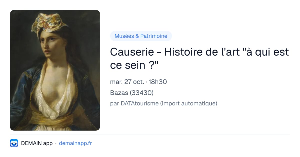 Causerie - Histoire de l'art "à qui est ce sein ?" — Bazas