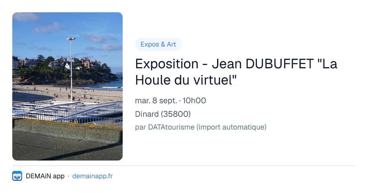 Exposition - Jean DUBUFFET "La Houle du virtuel" — Dinard