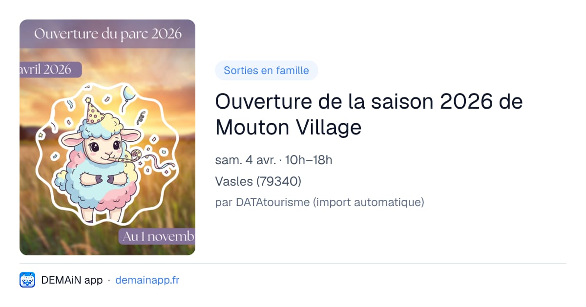 Ouverture de la saison 2026 de Mouton Village — Vasles