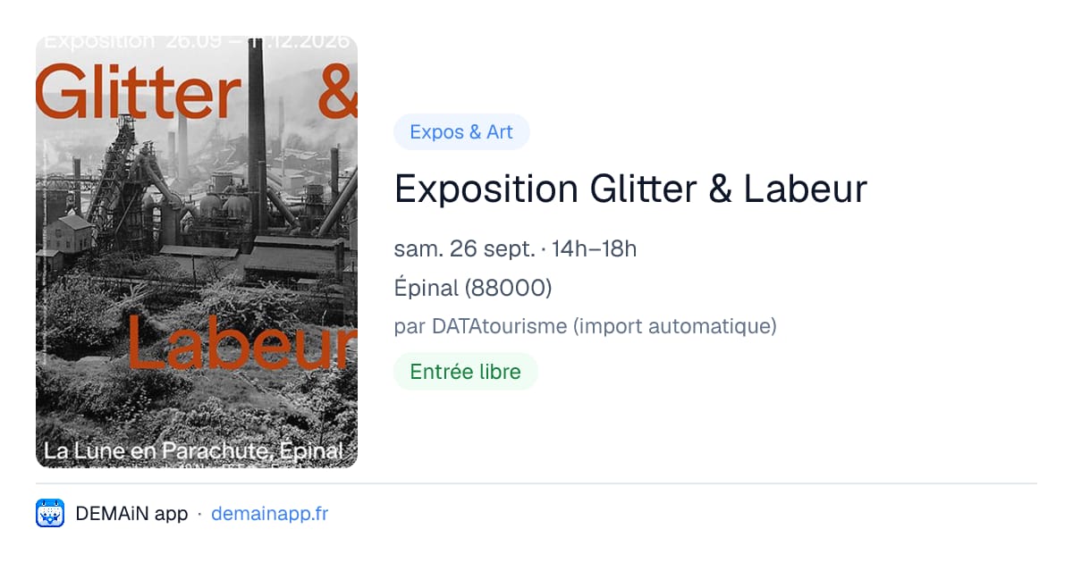 Exposition Glitter & Labeur — Épinal
