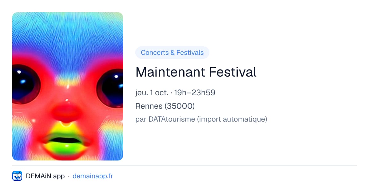 Maintenant Festival — Rennes
