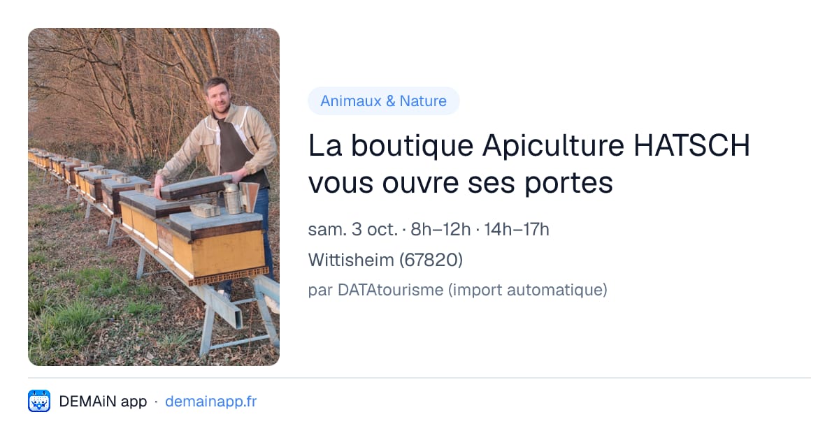 La boutique Apiculture HATSCH vous ouvre ses portes — Wittisheim