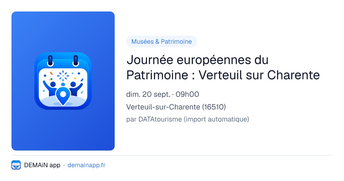 Journée européennes du Patrimoine : Verteuil sur Charente — Verteuil-sur-Charente