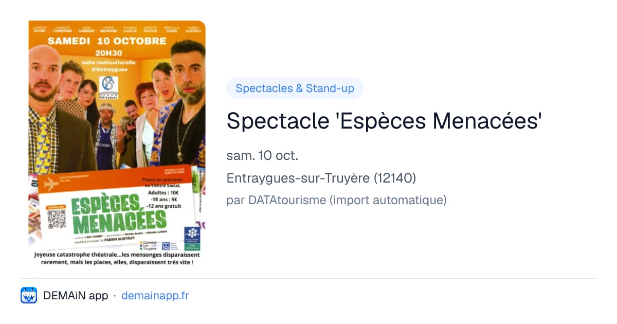 Spectacle 'Espèces Menacées' — Entraygues-sur-Truyère