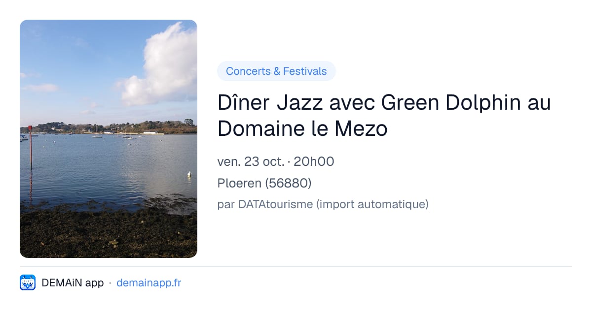 Dîner Jazz avec Green Dolphin au Domaine le Mezo — Ploeren