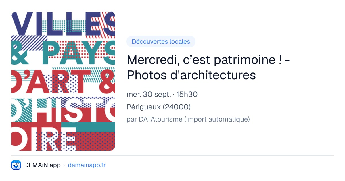 Mercredi, c’est patrimoine ! - Photos d'architectures — Périgueux