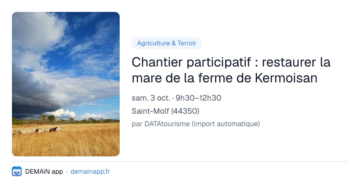 Chantier participatif : restaurer la mare de la ferme de Kermoisan — Saint-Molf