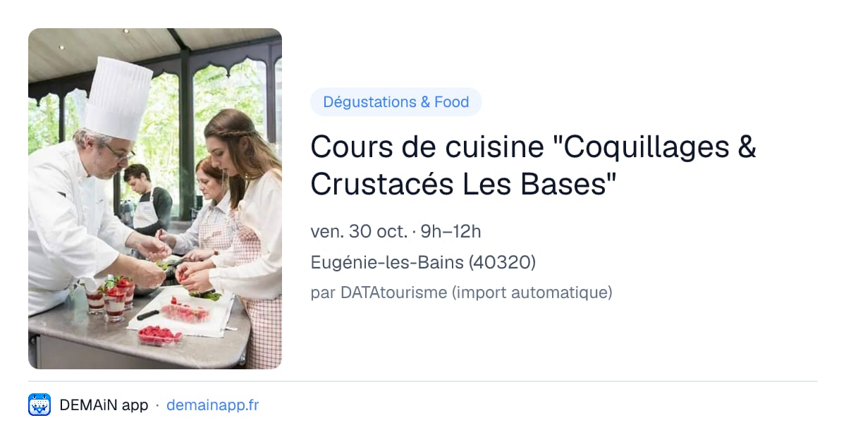 Cours de cuisine "Coquillages & Crustacés Les Bases" — Eugénie-les-Bains