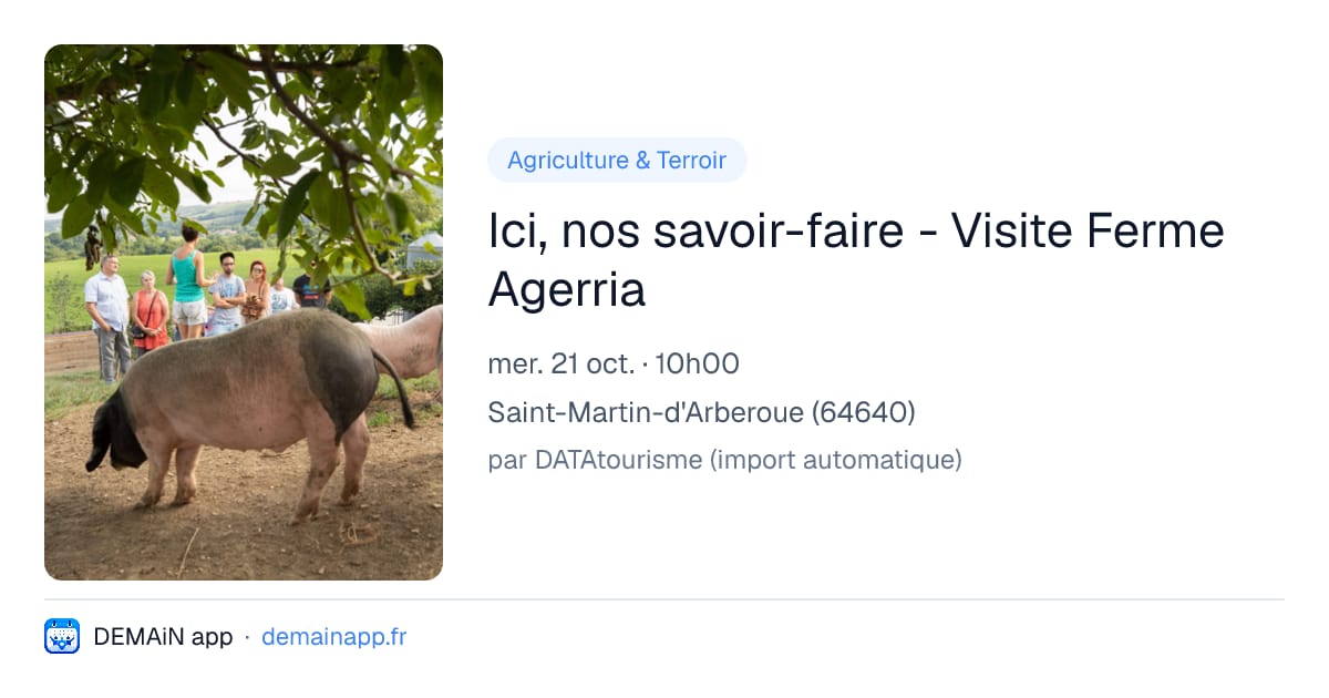 Ici, nos savoir-faire - Visite Ferme Agerria — Saint-Martin-d'Arberoue