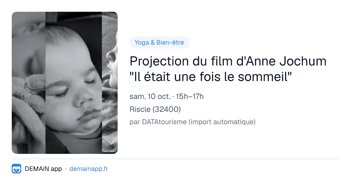 Projection du film d'Anne Jochum "Il était une fois le sommeil" — Riscle
