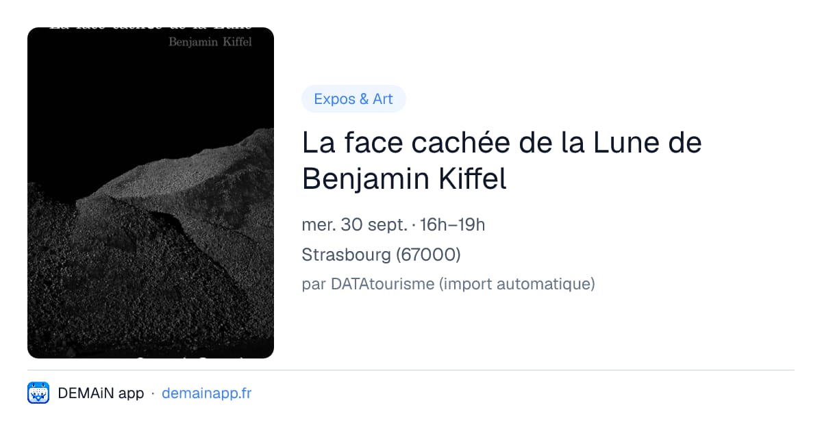 La face cachée de la Lune de Benjamin Kiffel — Strasbourg