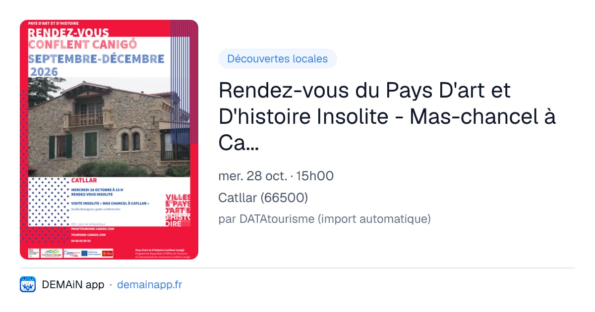 Rendez-vous du Pays D'art et D'histoire Insolite - Mas-chancel à Catllar — Catllar