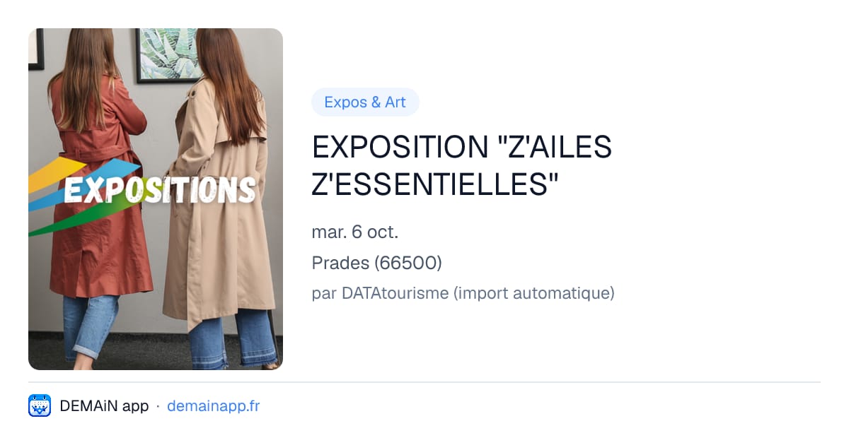EXPOSITION "Z'AILES Z'ESSENTIELLES" — Prades