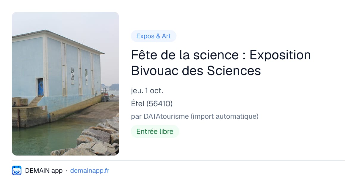 Fête de la science : Exposition Bivouac des Sciences — Étel