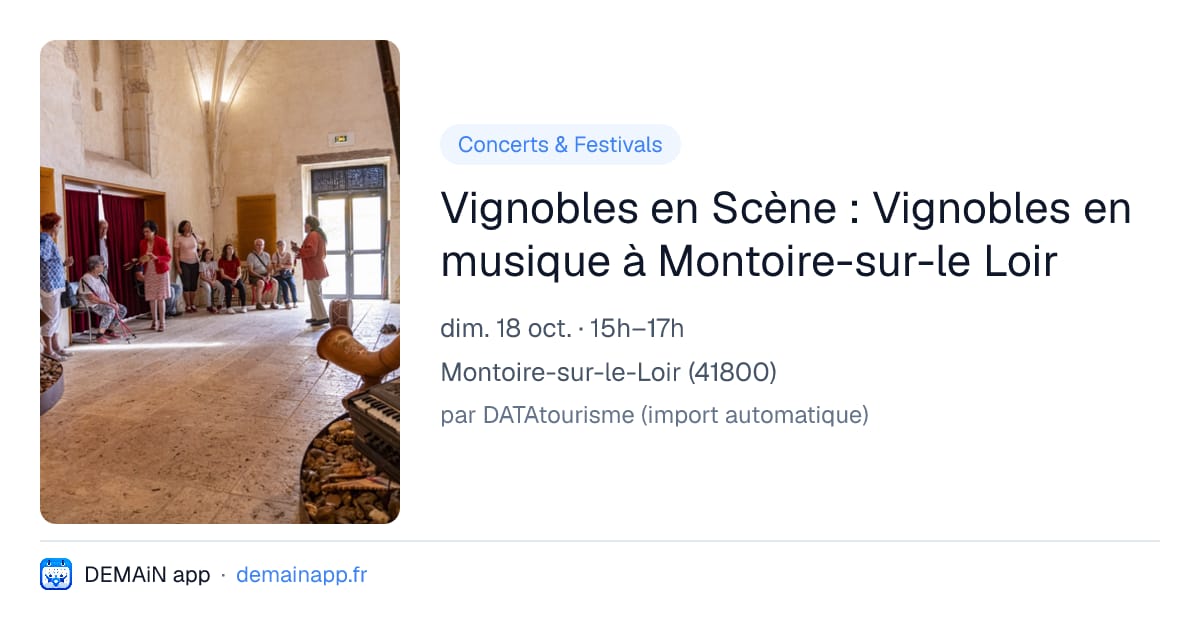 Vignobles en Scène : Vignobles en musique à Montoire-sur-le Loir — Montoire-sur-le-Loir