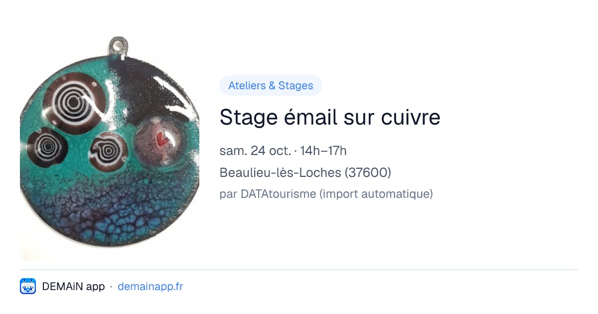 Stage émail sur cuivre — Beaulieu-lès-Loches