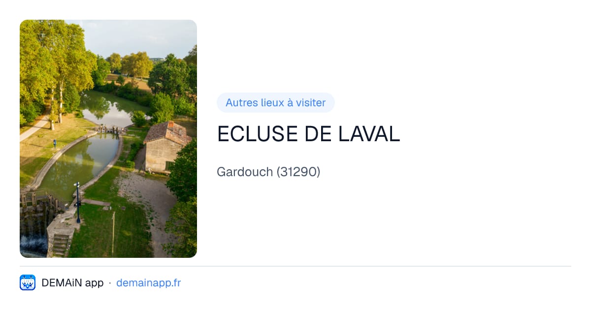 ECLUSE DE LAVAL — Gardouch