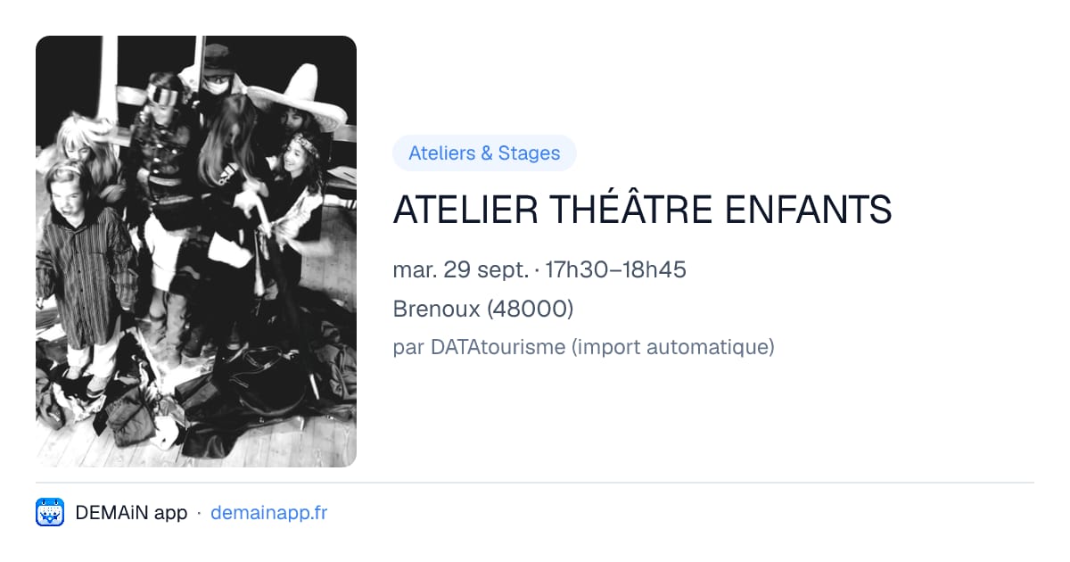 ATELIER THÉÂTRE ENFANTS — Brenoux