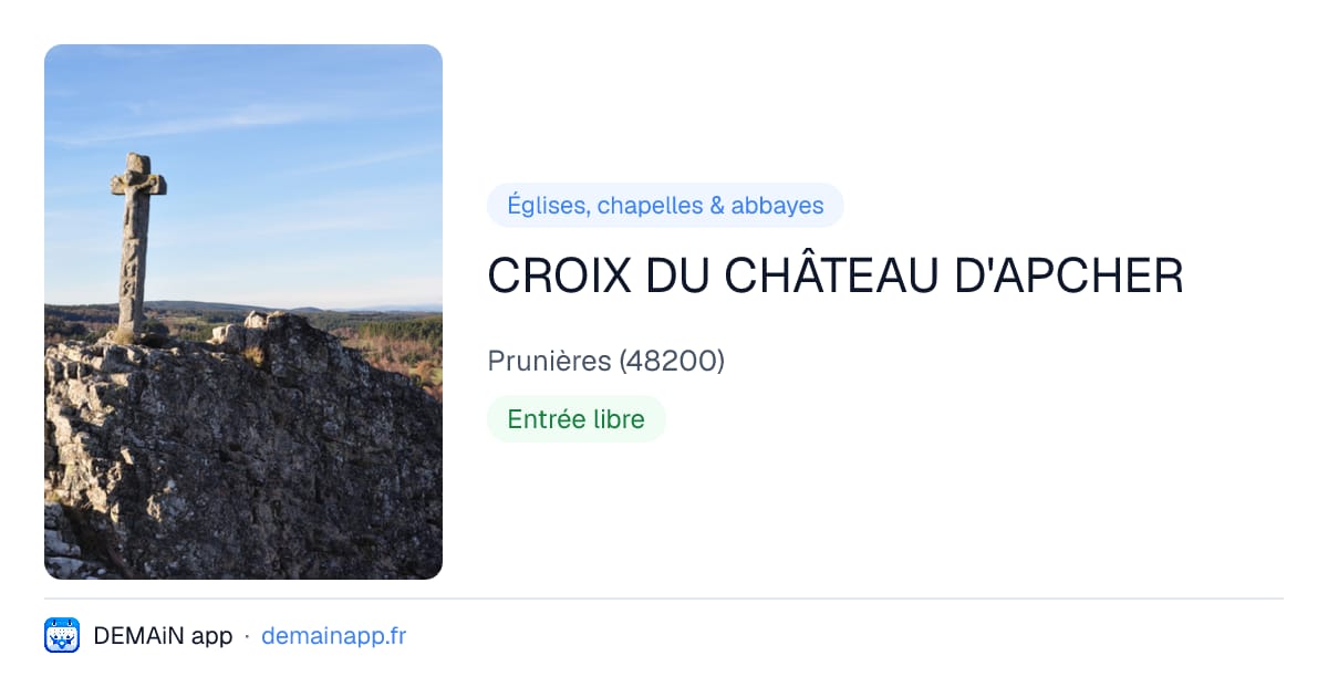 CROIX DU CHÂTEAU D'APCHER — Prunières