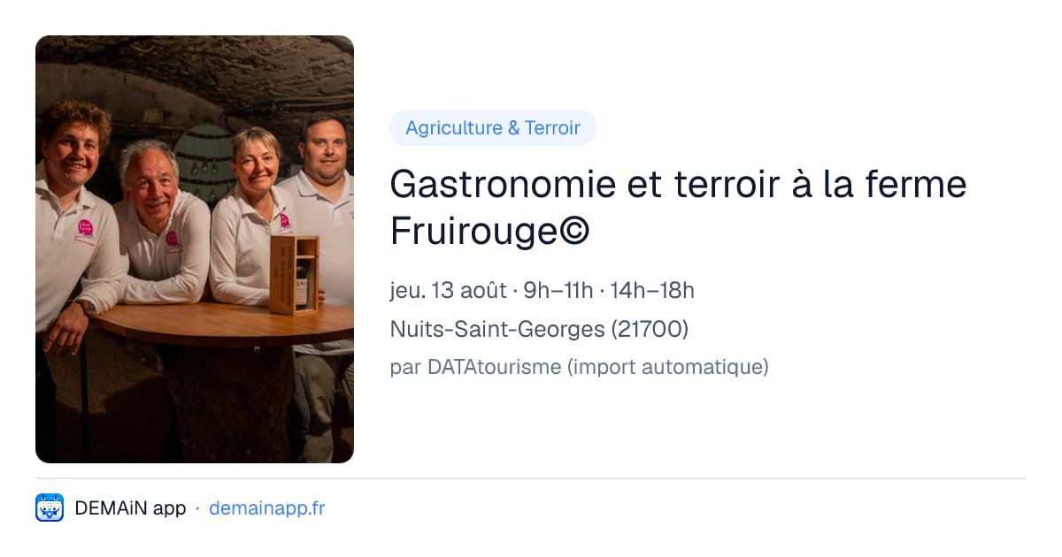 Gastronomie et terroir à la ferme Fruirouge© — Nuits-Saint-Georges
