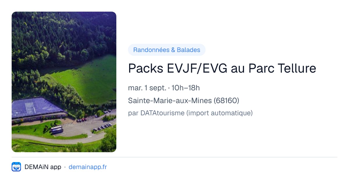 Packs EVJF/EVG au Parc Tellure — Sainte-Marie-aux-Mines