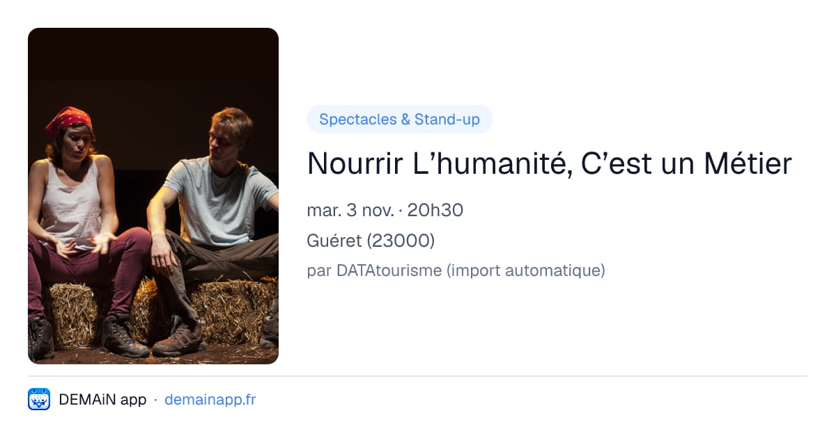 Nourrir L’humanité, C’est un Métier — Guéret