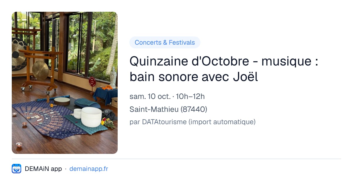 Quinzaine d'Octobre - musique : bain sonore avec Joël — Saint-Mathieu
