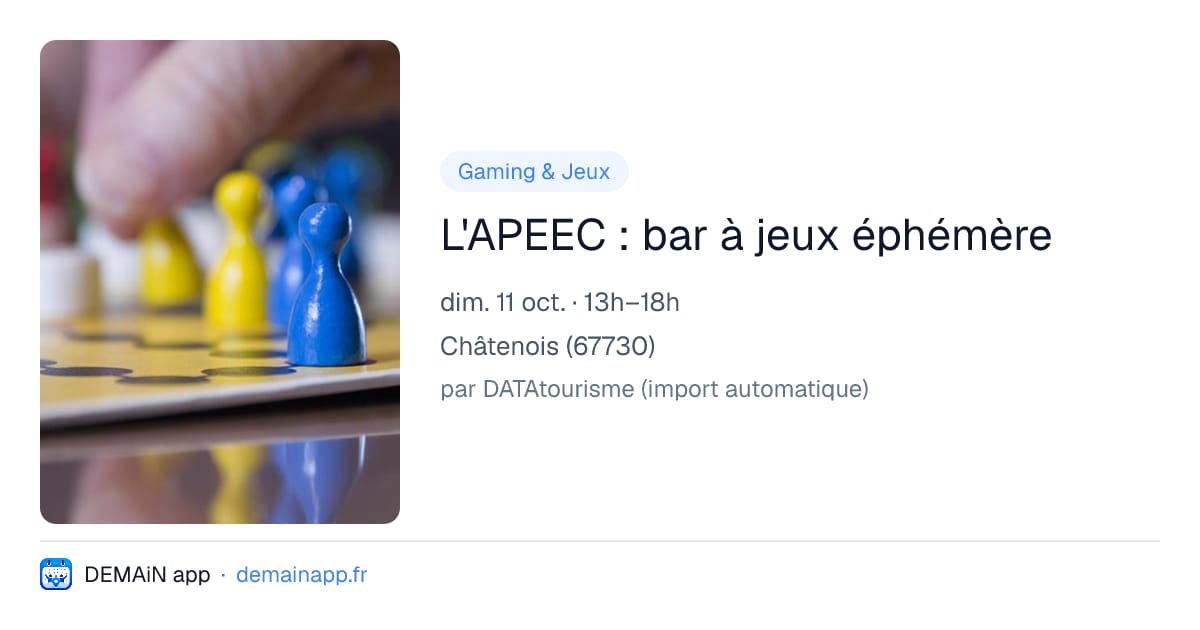 L'APEEC : bar à jeux éphémère — Châtenois