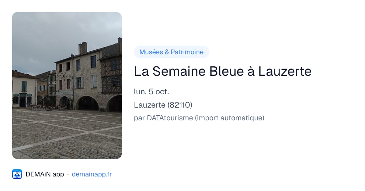 La Semaine Bleue à Lauzerte — Lauzerte