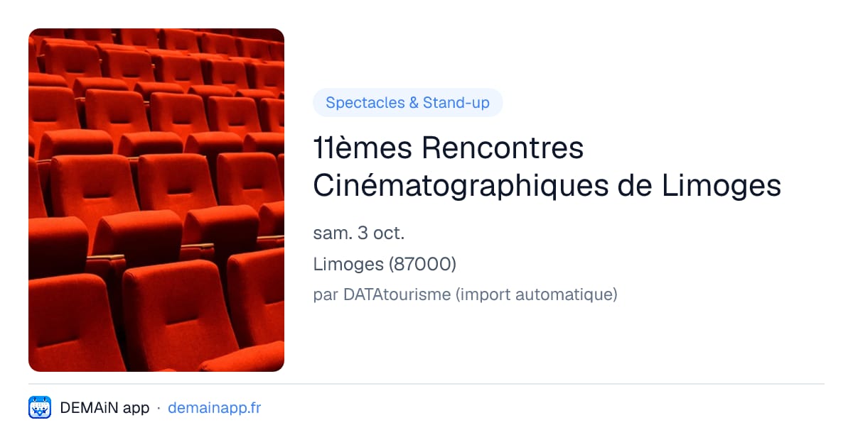11èmes Rencontres Cinématographiques de Limoges — Limoges