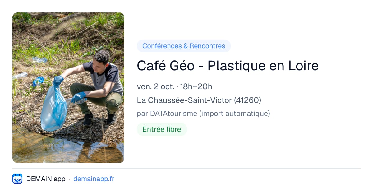 Café Géo - Plastique en Loire — La Chaussée-Saint-Victor