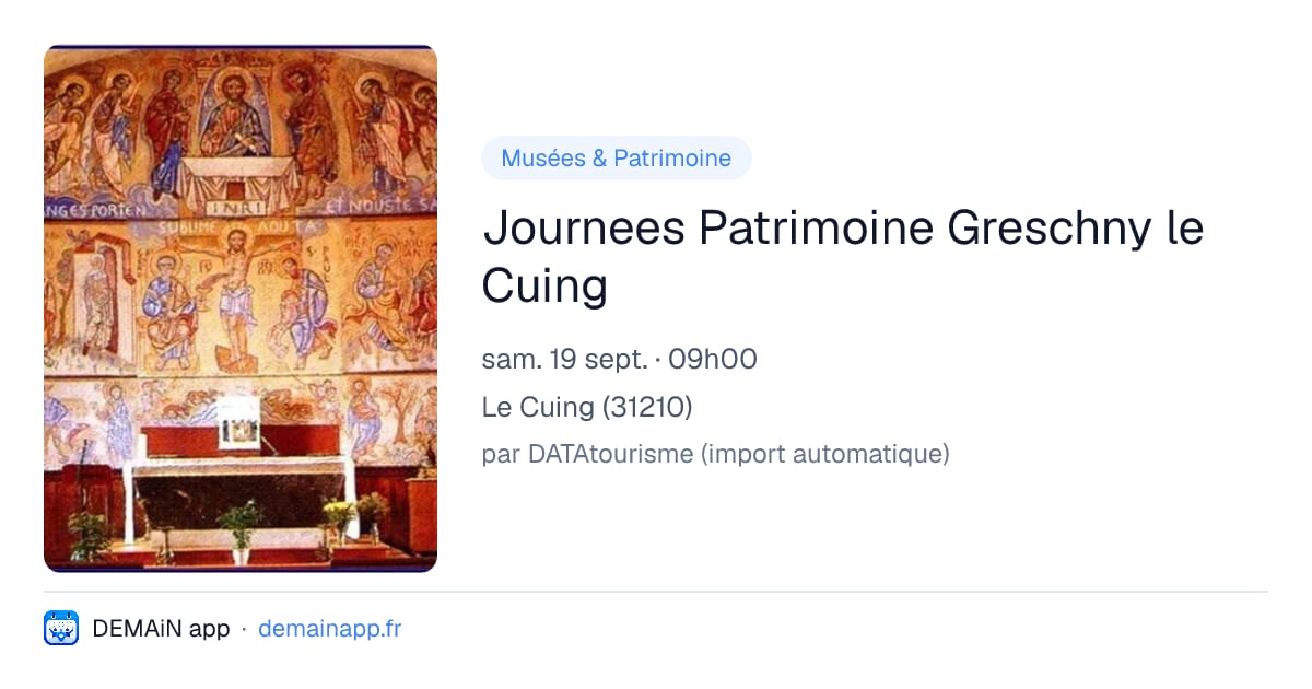Journees Patrimoine Greschny le Cuing — Le Cuing