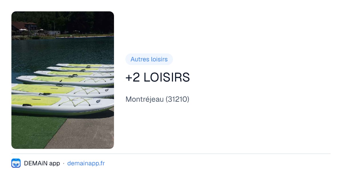 +2 LOISIRS — Montréjeau
