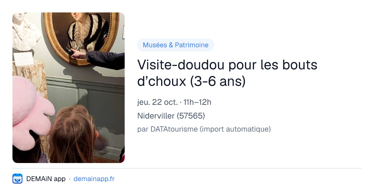 Visite-doudou pour les bouts d’choux (3-6 ans) — Niderviller