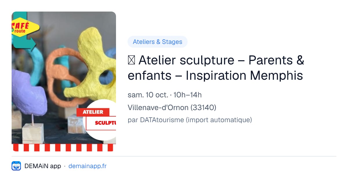 🎨 Atelier sculpture – Parents & enfants – Inspiration Memphis — Villenave-d'Ornon