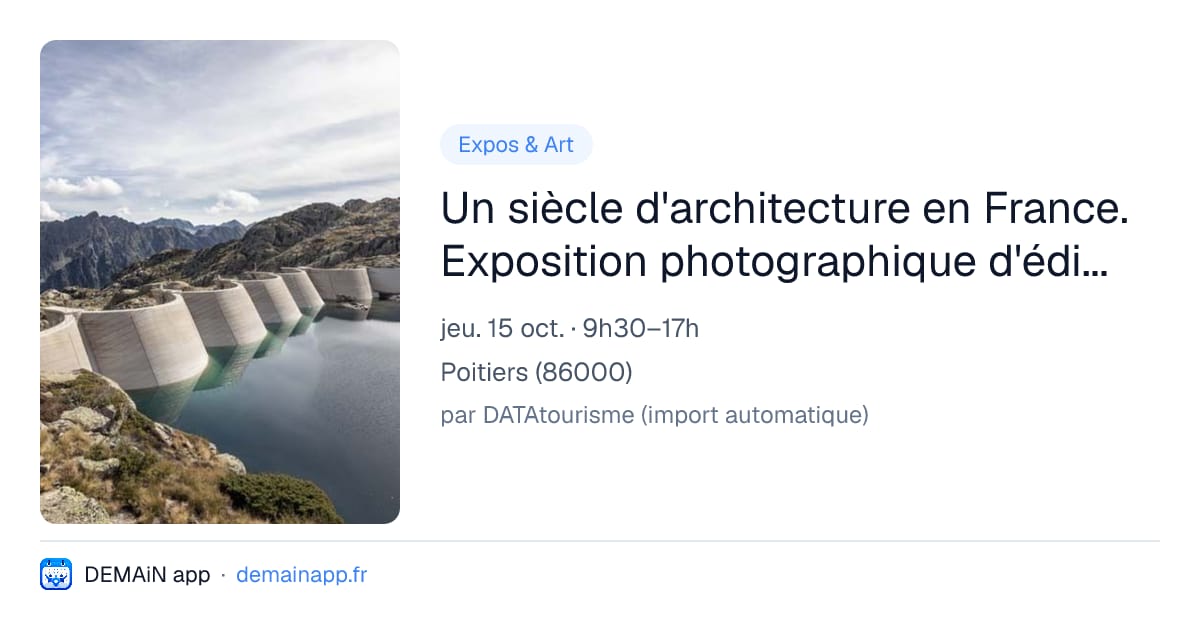 Un siècle d'architecture en France. Exposition photographique d'édifices labellisés "Architecture Remarquable Contemporaine" — Poitiers