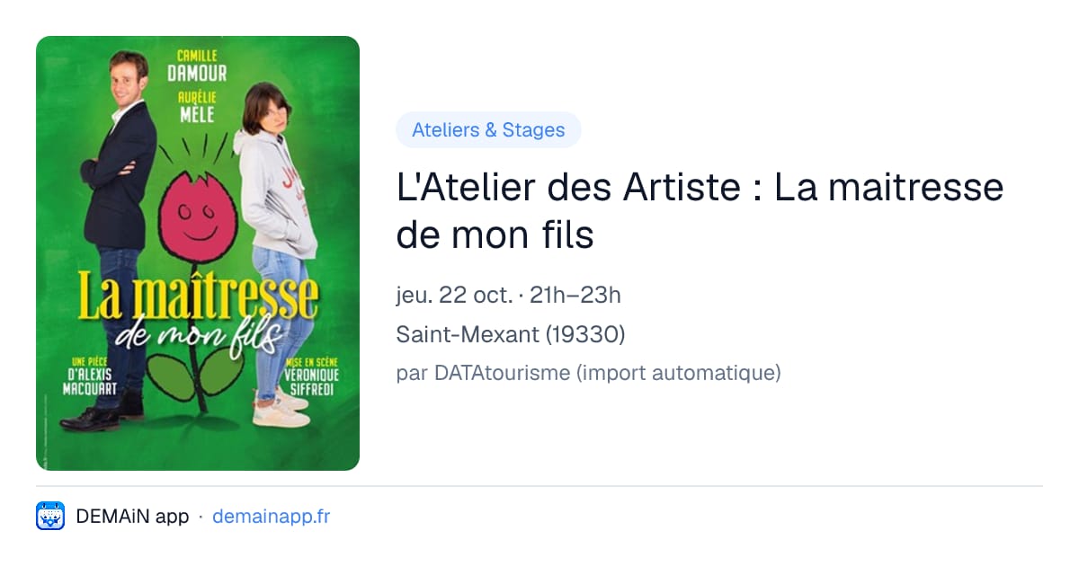 L'Atelier des Artiste : La maitresse de mon fils — Saint-Mexant