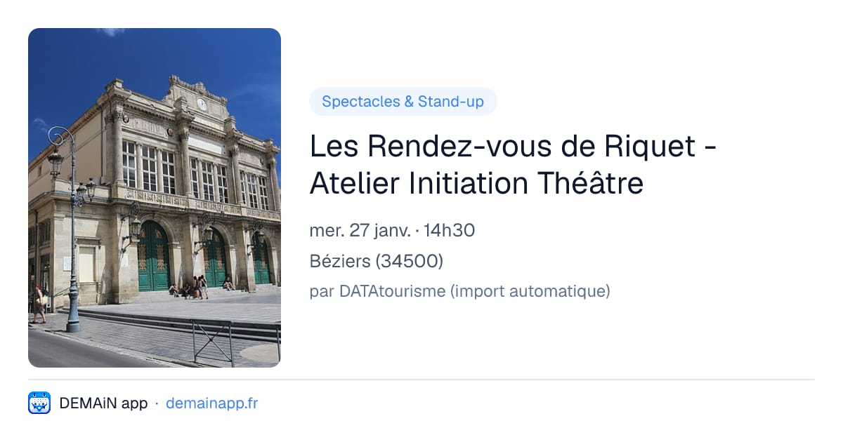 Les Rendez-vous de Riquet - Atelier Initiation Théâtre — Béziers