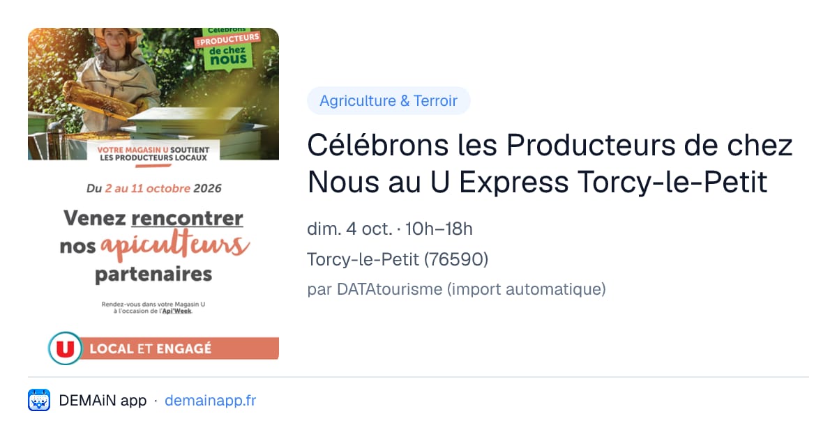 Célébrons les Producteurs de chez Nous au U Express Torcy-le-Petit — Torcy-le-Petit