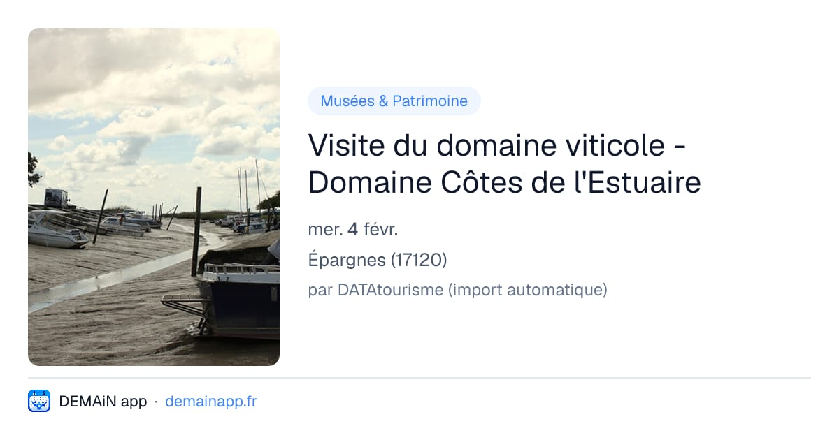 Visite du domaine viticole - Domaine Côtes de l'Estuaire — Épargnes