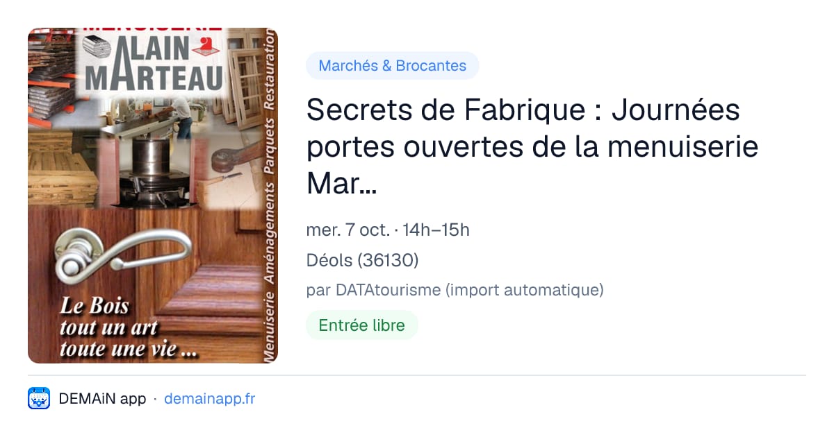 Secrets de Fabrique : Journées portes ouvertes de la menuiserie Marteau — Déols