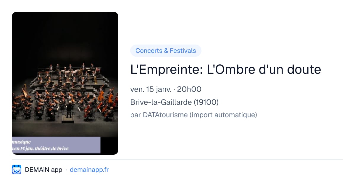 L'Empreinte: L'Ombre d'un doute — Brive-la-Gaillarde